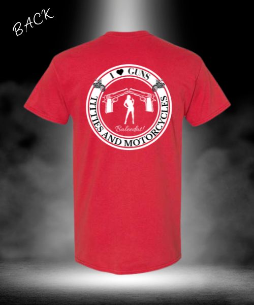 I LOVE GUNS TITTIES AND MOTORCYCLES